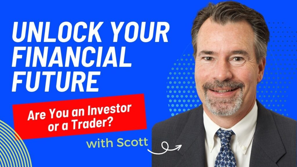 VIDEO: Unlock Your Financial Future: Are You an Investor or a Trader?